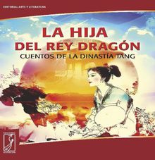 La hija del rey dragn.  Colectivo de Autores