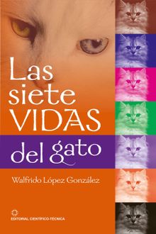 Las siete vidas del gato.  Walfrido Lpez Gonzlez