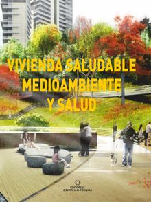 Vivienda saludable, medioambiente y salud.  Yamile Gonzlez Snchez