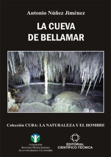 La Cueva de Bellamar.  Antonio Nez Jimnez