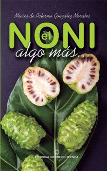 El noni. Algo ms.  Moiss de Palermo Gonzlez Morales