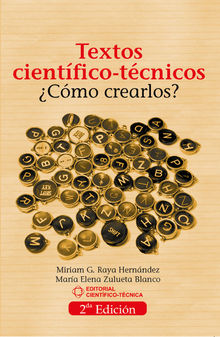 Textos cientfico-tcnicos. Cmo crearlos?.  Mara Elena Zulueta Blanco