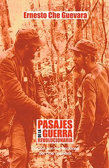 Pasajes de la guerra revolucionaria.  Ernesto Che Guevara