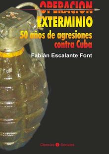 Operacin exterminio.  Fabin Escalante Font