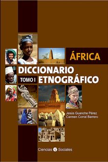 frica. Diccionario etnogrfico. Tomo I.  Jess Guanche Prez