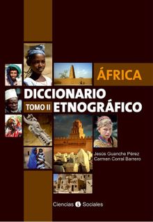 frica. Diccionario etnogrfico. Tomo II.  Jess Guanche Prez