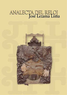 Analecta del reloj.  JOS LEZAMA LIMA