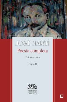 Poesa Completa de Jos Mart II.  Jos Mart