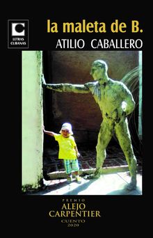 La maleta de B.  Atilio Caballero