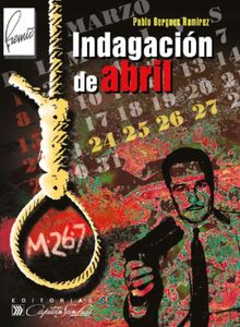 Indagacin de abril.  Pablo Bergues Ramrez