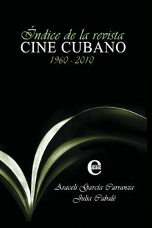 ndice de la revista Cine Cubano.  Araceli Garca Carranza