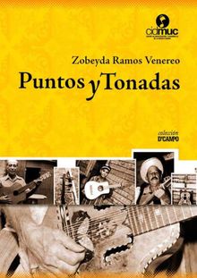 Puntos y Tonadas.  Zobeyda Ramos Venereo