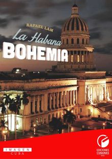 La Habana Bohemia.  Rafael Lam