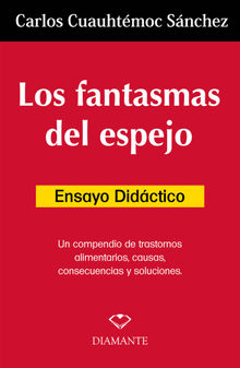 Los fantamas de espejo. Ensayo didctico.  Carlos Cuauthemoc Snchez