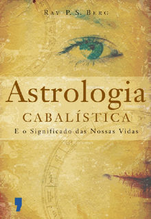 Astrologia Cabalstica.  Rav P.S. Berg