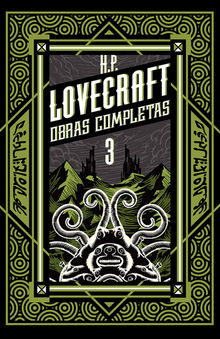 H P Lovecraft obras completas Tomo 3.  H. P. Lovecraft