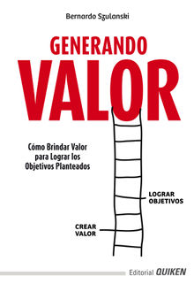 Generando valor.  Bernardo Szulanski