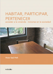 Habitar, participar, pertenecer.  Victor Saul Pelli