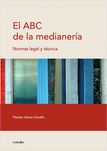 El ABC de la medianeria.  Placido Garaffo