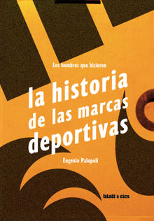 Los hombres que hicieron la historia de las marcas deportivas.  Eugenio Palopoli