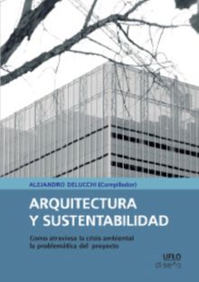 Arquitectura y sustentabilidad.  Alejandro Delucchi