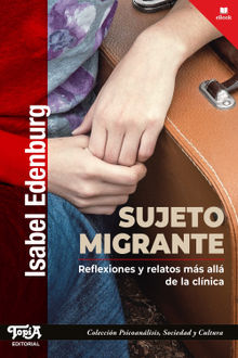 Sujeto migrante.  Isabel Edenburg