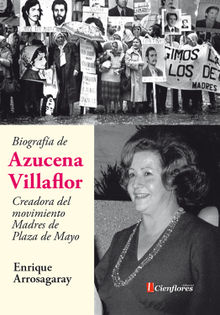 Biografa de Azucena Villaflor.  Enrique Arrosagaray