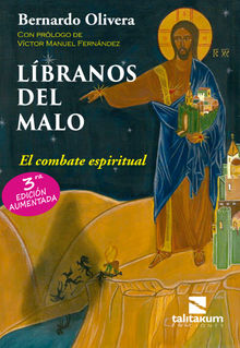 Libranos del Malo.  Bernardo Olivera