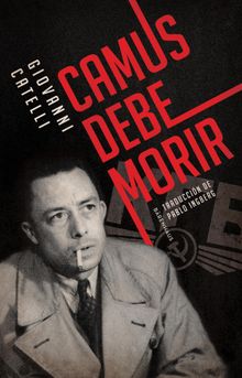 Camus debe morir.  Pablo Ingberg