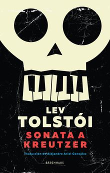 Sonata a Kreutzer.  Lev Tolstoi