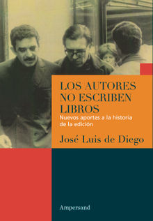 Los autores no escriben libros.  Jos Luis De Diego