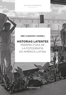 Historias latentes.  Ins Yujnovsky