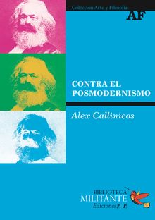 Contra el posmodernismo.  Alex Callinicos