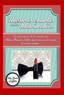 Nuestras charlas a los matrimonios.  Marcelo Laffitte