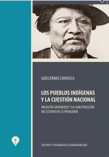 Los pueblos indgenas y la cuestin nacional.  Guillermo Caviasca