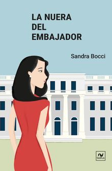 La nuera del embajador.  Mara Laura Caruso