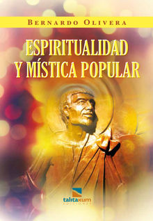 Espiritualidad y Mstica Popular.  Bernardo Olivera