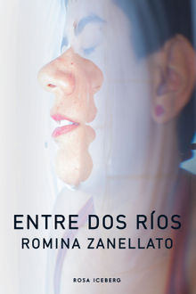 Entre dos ros.  Romina Zanellato