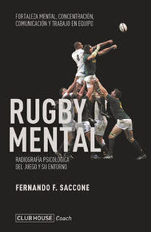 Rugby mental.  Fernando F. Saccone