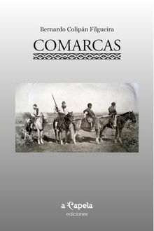 Comarcas.  Bernardo Colipn Filgueira