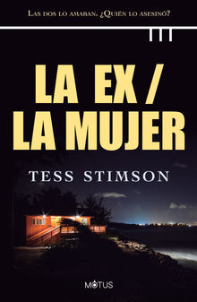 La ex / La mujer (versin latinoamericana).  Tess Stimson