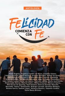 Antologa 8: Felicidad comienza con fe.  Esther Szczerba