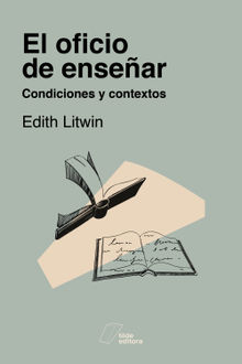 El oficio de ensear.  Edith Litwin