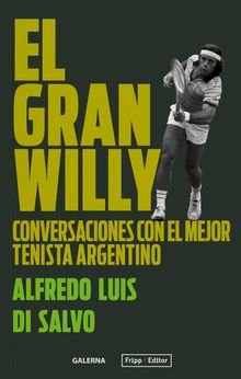 El gran Willy.  Alfredo Luis Di Salvo