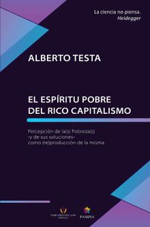 El espritu pobre del rico capitalismo.  Alberto Testa