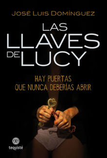 Las llaves de Lucy.  Jos Luis Domnguez