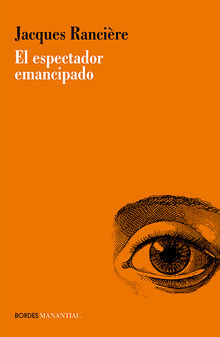 El espectador emancipado.  Jacques Rancire