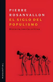 El siglo del populismo.  Irene Miriam Agoff