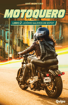 Motoquero 2 - Cmo salimos de esto?.  Andrea Morales