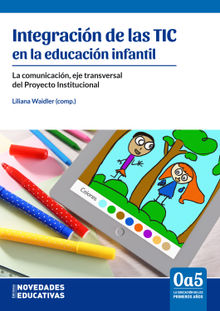 Integracin de las TIC en la educacin infantil.  Marisa Troiano